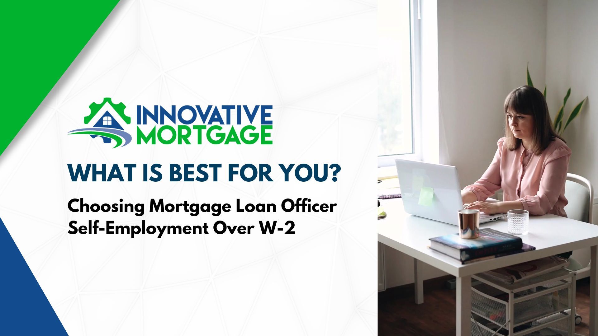 Choosing Mortgage Loan Officer Self-Employment Over W-2 Wages: Is It Right for You?