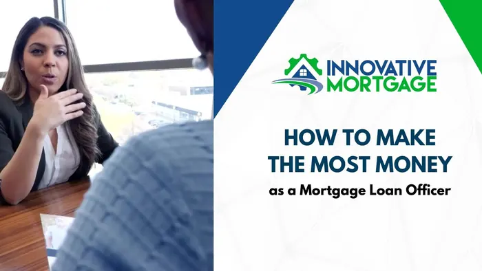 How to Make Money as a Mortgage Loan Officer