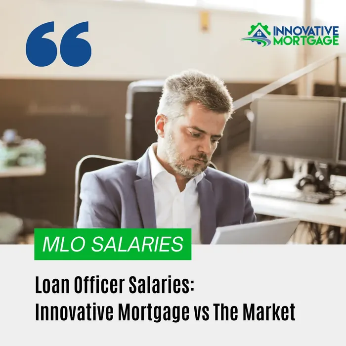 Loan Officer Salaries: Innovative Mortgage vs The Market